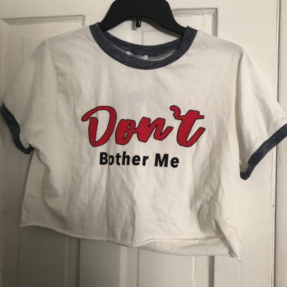 Don’t Bother me Crop Top